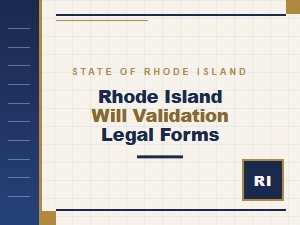 Rhode Island Will Validation Legal Forms